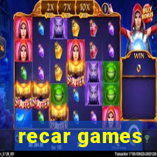 recar games